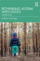 Kathleen Saint-Onge, Saint-Onge Kathleen - Rethinking Autism With Dolto