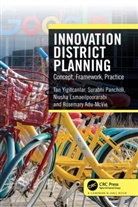 Rosemary Adu-McVie, Niusha Esmaeilpoorarabi, Surabhi Pancholi, Tan Yigitcanlar, Tan (Queensland University of Technol Yigitcanlar, Tan (Qut Yigitcanlar... - Innovation District Planning