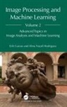 Erik Cuevas, Erik Rodriguez Cuevas, Cuevas Erik, Alma Nayeli Rodríguez - Image Processing and Machine Learning, Volume 2