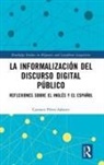 Carmen Perez-Sabater, Carmen Pérez-Sabater - La Informalizacion Del Discurso Digital Publico