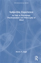 Morris N. Eagle, Morris N. (Distinguished Educator-In-Reside Eagle, Eagle Morris N. - Subjective Experience