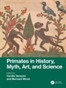 Cecilia Wood Veracini, Cecilia Veracini, Veracini Cecilia, Bernard Wood, Wood Bernard - Primates in History, Myth, Art, and Science