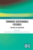 Per Yvind Lindkvist Baste, Ida Kristine (Norwegian Agency for Deve Lindkvist, Per Øyvind Bastøe, Kim Forss, Forss Kim, Ida Kristine Lindkvist - Towards Sustainable Futures