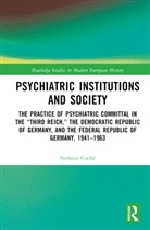Stefanie (University of Giessen Coche, Stefanie Coché - Psychiatric Institutions and Society