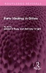 Leonard Wright Tivey, Leonard Tivey, Tivey Leonard, Anthony Wright - Party Ideology in Britain