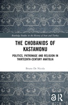 Bruno de Nicola - Chobanids of Kastamonu