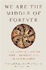 Dahr Rushworth Jamail, Dahr Jamail, Jamail Dahr, Stan Rushworth, Rushworth Stan - We Are the Middle of Forever
