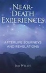 Jim Willis - Near Death Experiences