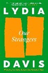 Lydia Davis - Our Strangers
