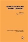 Roger M. Garrett, Roger M Garrett, Roger M. Garrett, Garrett Roger M. - Education and Development
