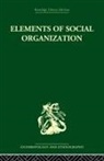 Raymond Firth, Firth Raymond - Elements of Social Organisation