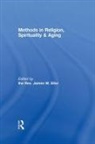 James W. Ellor, James W Ellor, James W. Ellor - Methods in Religion, Spirituality & Aging