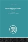 R F Holland, R. F. Holland, R.F. Holland, A N Porter, A. N. Porter, A.N. Porter... - Money, Finance and Empire