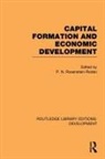 P. N. Rosenstein-Rodan, P. N. Rosenstein-Rodan, Rosenstein-Rodan P. N. - Capital Formation and Economic Development