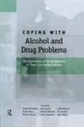 Carol Atkinson, Alex Copello, Ian Crundall, Jazmin Mora, Guillermina Natera, Jim Orford... - Coping With Alcohol and Drug Problems