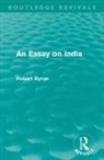Robert Byron, Byron Robert - Essay on India (Routledge Revivals)