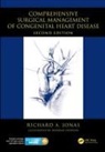 Richard A Jonas, Richard a (Children''s National Heart Insti Jonas - Comprehensive Surgical Management of Congenital Heart Disease