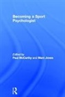Paul Jones Mccarthy, Marc Jones, Jones Marc, Paul McCarthy - Becoming a Sport Psychologist