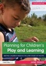 Jane Drake - Planning for Children''s Play and Learning