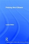 Leanne Weber, Weber Leanne - Policing Non-Citizens