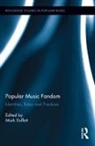Mark (University of Chester Duffett, Mark Duffett - Popular Music Fandom