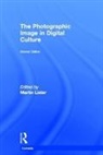 Martin Lister, Martin Lister, Lister Martin - Photographic Image in Digital Culture