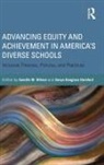 Camille Horsford Wilson, Sonya Horsford, Camille Wilson - Advancing Equity and Achievement in America''s Diverse Schools