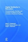 Daryl Diamond, Diamond Daryl, Mary T. Kolesinski, Mary T. (Nova Southeastern University Kolesinski, Kolesinski Mary T., Evelyn Nelson-Weaver... - Digital Solidarity in Education