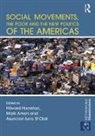 Havard Amen Haarstad, Mark Amen, Håvard Haarstad, Asuncion Lera St Clair - Social Movements, the Poor and the New Politics of the Americas