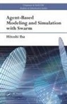 Hitoshi Iba, Hitoshi (University of Tokyo Iba, Iba Hitoshi - Agent-Based Modeling and Simulation With Swarm