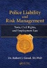 Robert J Girod, Robert J. Girod - Police Liability and Risk Management