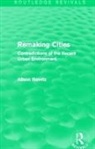 Alison Ravetz, Ravetz Alison - Remaking Cities (Routledge Revivals)