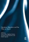 Fiona Morton Tolan, Stephen Morton, Morton Stephen, Robert Spencer, Spencer Robert, Fiona Tolan... - Literature, Migration and the ''War on Terror''