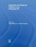 David (Coventry University Bailey, David Bailey, Lisa De Propris - Industrial and Regional Policies in an Enlarging Eu