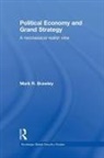 Mark R Brawley, Mark R. Brawley, Mark R. (Mcgill University Brawley - Political Economy and Grand Strategy