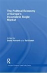 David Sadeh Howarth, David Howarth, Tal Sadeh, Sadeh Tal - Political Economy of Europe''s Incomplete Single Market