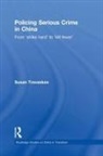 Susan Trevaskes, Trevaskes Susan - Policing Serious Crime in China