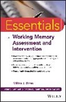 Milton J. (University of Wisconsin-Lacrosse Dehn, Milton J Dehn, Milton J. Dehn, Dehn Milton J., Alan S Kaufman, Nadeen L Kaufman... - Essentials of Working Memory Assessment and Intervention