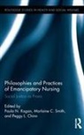 Paula N. (Depaul University Kagan, Paula N. Smith Kagan, Peggy L. Chinn, Paula N. Kagan, Kagan Paula N., Marlaine C. Smith... - Philosophies and Practices of Emancipatory Nursing