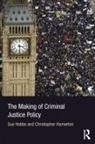 Christopher Hamerton, Hamerton Christopher, Sue Hobbs, Sue (Home Office Hobbs, Hobbs Sue - Making of Criminal Justice Policy