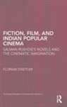 Florian Stadtler, Florian (The Open University Stadtler, Stadtler Florian - Fiction, Film, and Indian Popular Cinema
