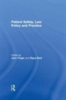 John (Nottingham Trent University Tingle, Pippa Bark, Bark Pippa, John Tingle - Patient Safety, Law Policy and Practice