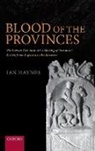 Ian Haynes, Ian (Chair of Archaeology Haynes, Haynes Ian - Blood of the Provinces