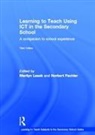 Marilyn Pachler Leask, Marilyn Leask, Leask Marilyn, Norbert Pachler, Pachler Norbert - Learning to Teach Using Ict in the Secondary School