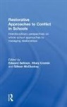 Edward (University of Nottingham Sellman, Hilary Cremin, Cremin Hilary, Gillean McCluskey, McCluskey Gillean, Edward Sellman... - Restorative Approaches to Conflict in Schools