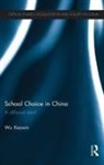 Wu Xiaoxin - School Choice in China