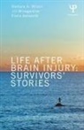 Fiona Ashworth, Barbara A Wilson, Barbara A. Wilson, Barbara A. Winegardner Wilson, Jill Winegardner - Life After Brain Injury