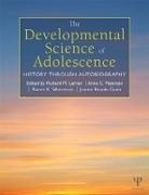 Richard M. Petersen Lerner, Jeanne Brooks-Gunn, Brooks-Gunn Jeanne, Richard M. Lerner, Lerner Richard M., Anne C. Petersen... - Developmental Science of Adolescence