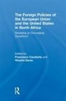 Francesco (Dublin City University Cavatorta, Francesco (University of Laval Cavatorta, Francesco Cavatorta, Cavatorta Francesco, Vincent Durac, Durac Vincent - FOREIGN POLICIES OF EUROPEAN UNIO