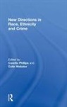 Coretta Webster Phillips, Coretta Phillips, PHILLIPS CORETTA, Colin Webster, Webster Colin - New Directions in Race, Ethnicity and Crime
